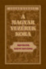 Szabó Károly: A magyar vezérek kora könyv
