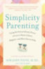Payne, Kim John - Ross, Lisa M.: Simplicity Parenting idegen