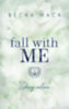 Becka Mack: Fall with Me - Zuhanj velem e-Könyv