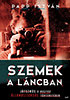Papp István: Szemek a láncban könyv