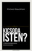 Richard Bauckham: Kicsoda Isten? könyv