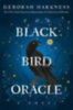 Harkness, Deborah: The Black Bird Oracle idegen