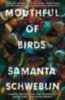 Schweblin, Samanta: Mouthful of Birds idegen