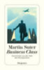 Suter, Martin: Business Class idegen