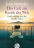 Strelecky, John: Das Café am Rande der Welt. Großdruck idegen