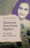Rosemary Sullivan: Nyomozás Anne Frank ügyében könyv