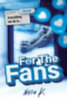 K, Nyla: For the Fans idegen