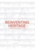 Reinventing Heritage idegen