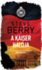Steve Berry: A Kaiser hálója könyv