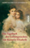 Österreich, Marie Valerie von: Das Tagebuch der Lieblingstochter von Kaiserin Elisabeth 1878-1899 idegen