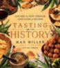 Miller, Max - Volkwein, Ann: Tasting History idegen