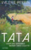 Perrin, Valérie: Tata idegen