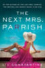 Constantine, Liv: The Next Mrs. Parrish idegen