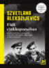 Szvetlana Alekszijevics: Fiúk cinkkoporsóban könyv