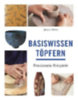 Atkin, Jacqui: Basiswissen Töpfern idegen