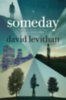 David Levithan: Someday idegen
