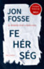 Jon Fosse: Fehérség könyv