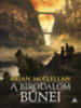 Brian McClellan: A birodalom bűnei - A Vér és Lőpor Istenei I. e-Könyv