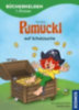 Kaut, Ellis - Leistenschneider, Uli: Pumuckl, Bücherhelden 1. Klasse, Pumuckl auf Schatzsuche idegen