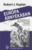 Robert J. Kaplan: Európa árnyékában könyv