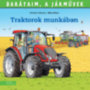 Christian Tielmann: Traktorok munkában könyv