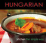 Hajni István, Kolozsvári Ildikó: Hungarian Kitchen the simple way idegen