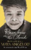 Angelou, Maya: Rainbow in the Cloud idegen