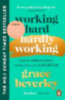 Beverley, Grace: Working Hard, Hardly Working idegen