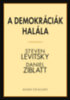 Steven Levitsky, Ziblatt, Daniel: A demokráciák halála könyv