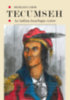 Reszler Gábor: Tecumseh - Az indián összefogás vezére könyv