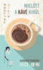Kavagucsi Tosikadzu: Mielőtt a kávé kihűl e-Könyv