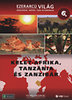 Ezerarcú világ 6. - Kelet-Afrika, Tanzánia és Zanzibár - DVD DVD