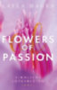Hagen, Layla: Flowers of Passion - Sinnliche Lotusblüten idegen
