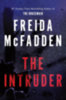 Freida McFadden: The Intruder idegen