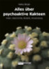 Berger, Markus: Alles über psychoaktive Kakteen idegen