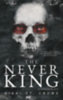 Nikki St. Crowe: The Never King - A Sohakirály e-Könyv