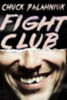 Palahniuk, Chuck: Fight Club idegen