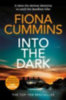 Cummins, Fiona: Into the Dark idegen