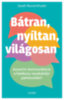 Sarah Rozenthuler: Bátran, nyíltan, világosan könyv