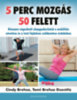 Cindy Brehse, Tami Brehse Dzenitis: 5 perc mozgás 50 felett könyv