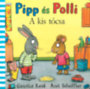 Axel Scheffler, Camilla Reid: Pipp és Polli - A kis tócsa könyv