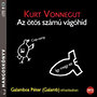 Kurt Vonnegut: Az ötös számú vágóhíd - Hangoskönyv hangos