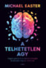 Michael Easter: A telhetetlen agy e-Könyv