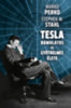 Marko Perko, Stephen M. Stahl: Tesla bámulatos és gyötrelmes élete könyv