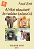Paul Bert: Afrikai utazások és vadászkalandok e-Könyv