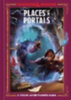 King, Stacy - Zub, Jim: Places & Portals (Dungeons & Dragons) idegen