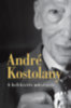 André Kostolany: A befektetés művészete könyv