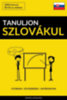 Tanuljon Szlovákul - Gyorsan / Egyszerűen / Hatékonyan e-Könyv