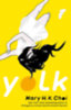 Mary H.K. Choi: Yolk idegen