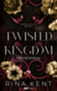 Rina Kent: Twisted Kingdom e-Könyv